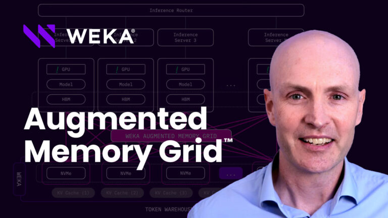 How WEKA’s Augmented Memory Grid™ brings petabytes of persistent storage for KV Cache